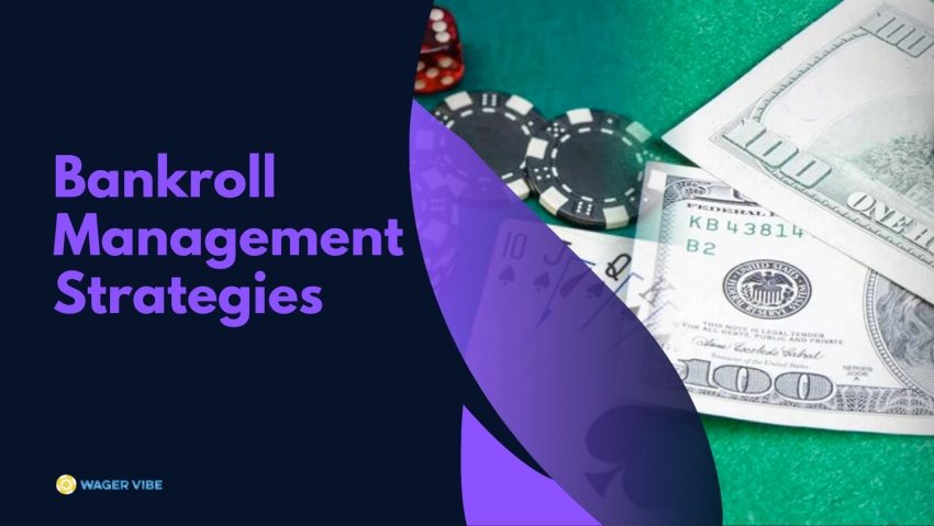 Bankroll Management Strategies for Smart Money Handling